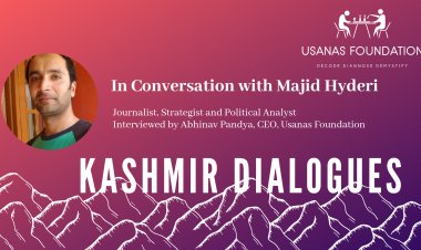 Kashmir Dialogues: Interview with Majid Hyderi, Journalist, Strategist and  Political Analyst