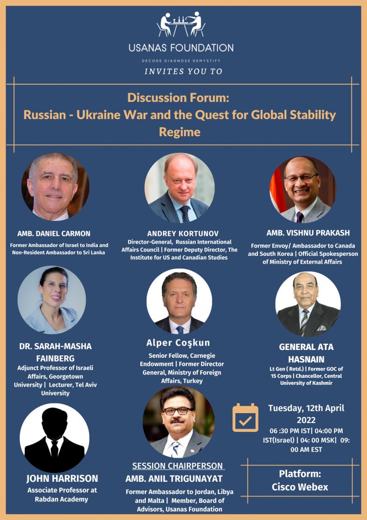Discussion Forum: Russian- Ukraine War and the Quest for Global Stability Regime