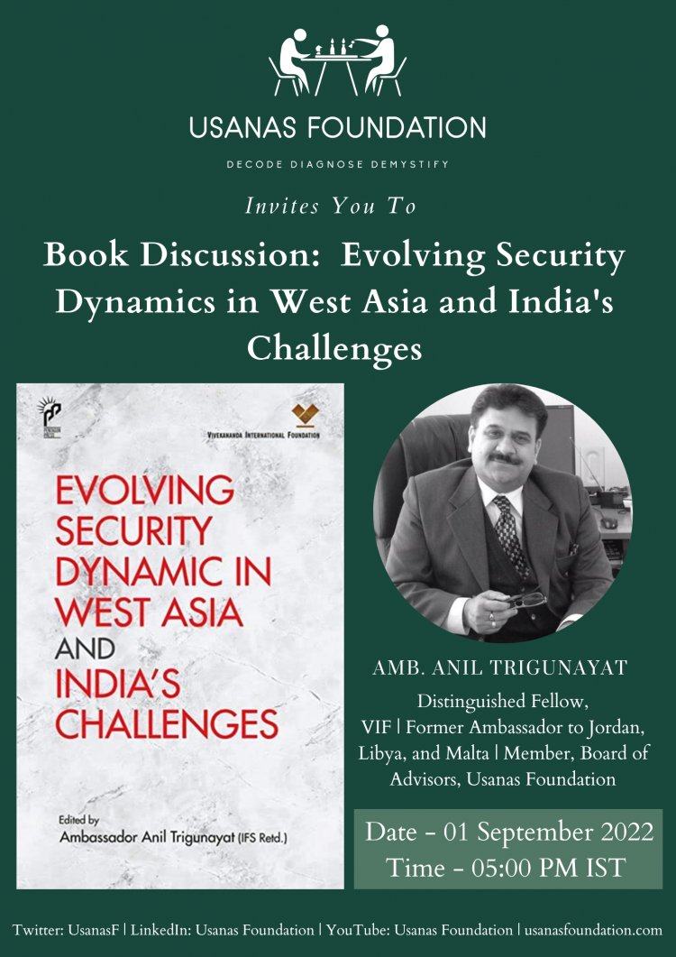 Book Discussion : Evolving Security Dynamics in West Asia and India's Challenges