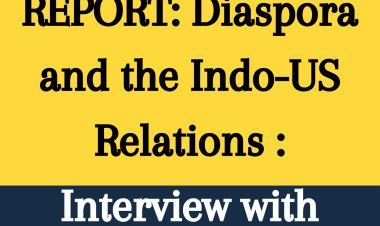REPORT: Diaspora and the Indo-US Relations : Interview with Preity Üpala