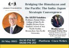 Bridging the Himalayas and the Pacific: The India-Japan Strategic Convergence
