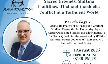 Sacred Grounds, Shifting Faultlines: Thailand-Cambodia Conflict in a Turbulent World