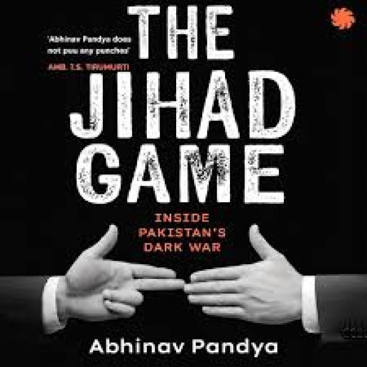 Book Review: The Jihad Game: Inside Pakistan’s Dark War