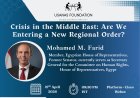 Crisis in the Middle East: Are We Entering a New Regional Order?